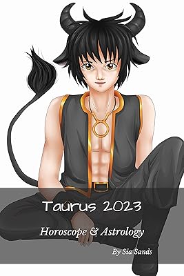Taurus 2023: Horoscope & Astrology (Horoscopes 2023 Book 5)