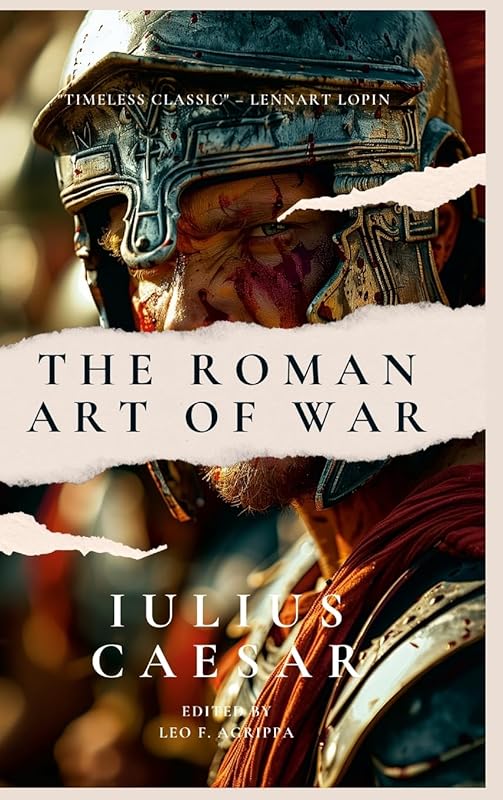 The Roman Art Of War by Julius Caesar