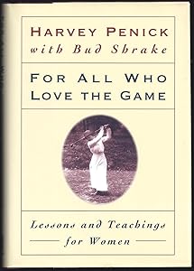 For All Who Love the Game: Lessons and Teachings for Women
