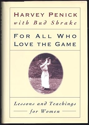 For All Who Love the Game: Lessons and Teachings for Women
