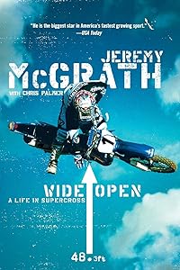 Wide Open: A Life in Supercross by Jeremy McGrath
