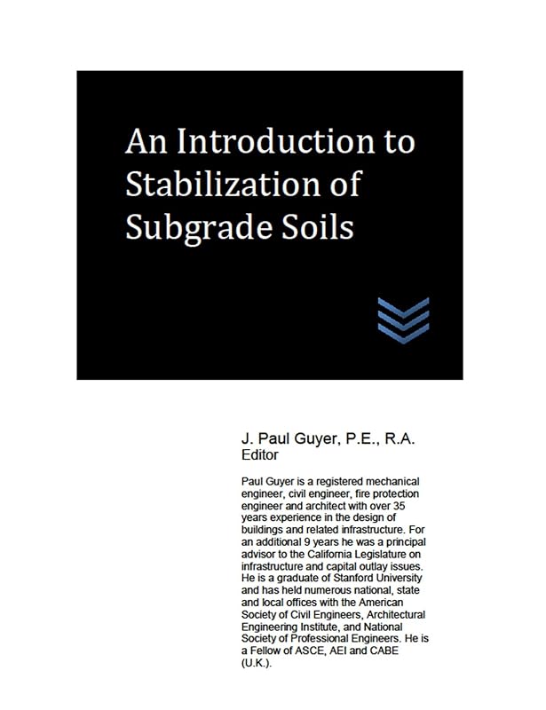 An Introduction to Stabilization of Subgrade Soils (Geotechnical Engineering) by J.  Paul Guyer