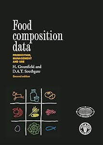Food Composition Data - Production, Management and Use by FAO of the UN