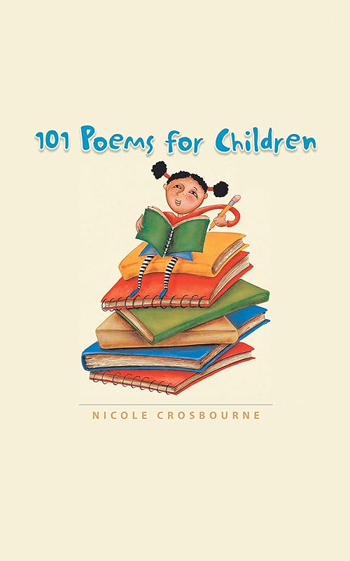 101 Poems for Children by Nicole Crosbourne