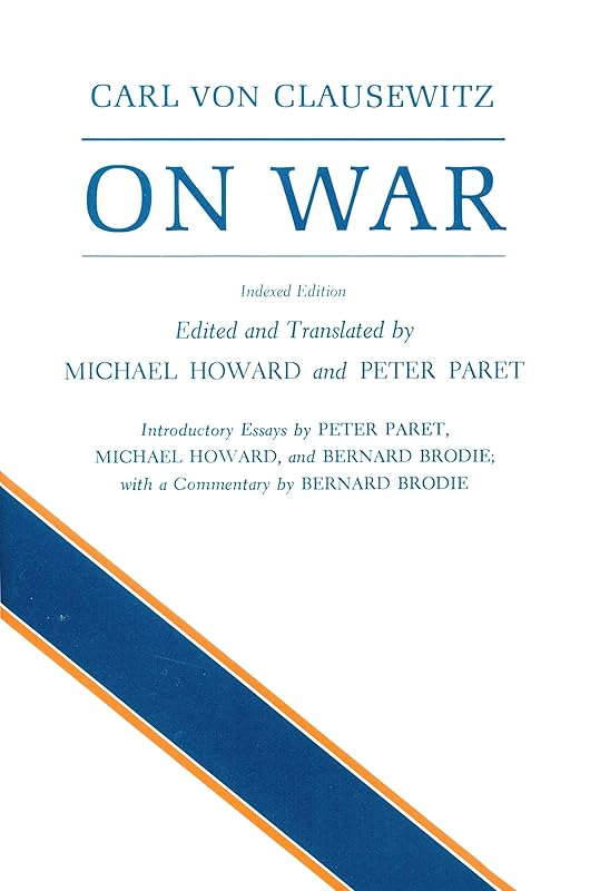On War, Indexed Edition by Carl von Clausewitz