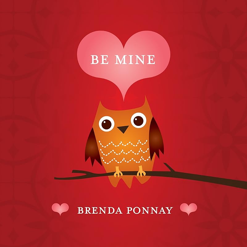 Be Mine (Xist Children's Books) by Brenda Ponnay