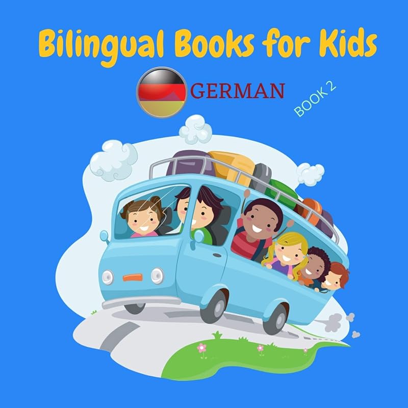 Bilingual Books for Kids: German Book 2 – German. Children´s Picture Book by Mateusz Gacek
