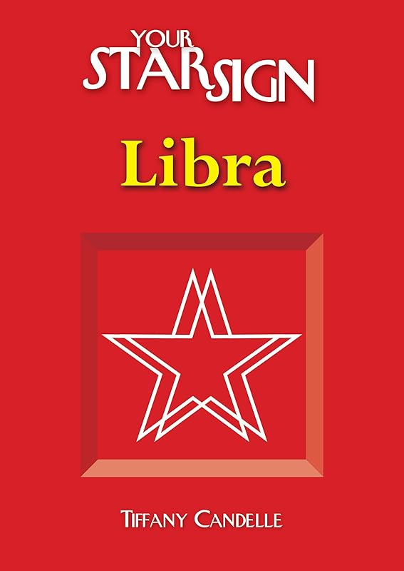 Libra (Your Star Sign) by Tiffany Candelle