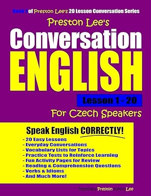 Preston Lee's Conversation English For Czech Speakers Lesson 1 - 20 (Preston Lee's English For Czech Speakers)