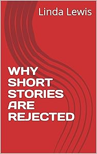 WHY SHORT STORIES ARE REJECTED