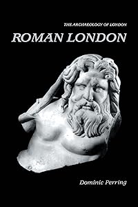 Roman London by Dominic Perring