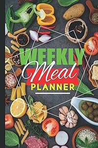 Weekly Meal Planner: Your Daily Food Prepper, Shopping & Grocery List Organizer, and Kitchen Assistant. by Good Fit Books