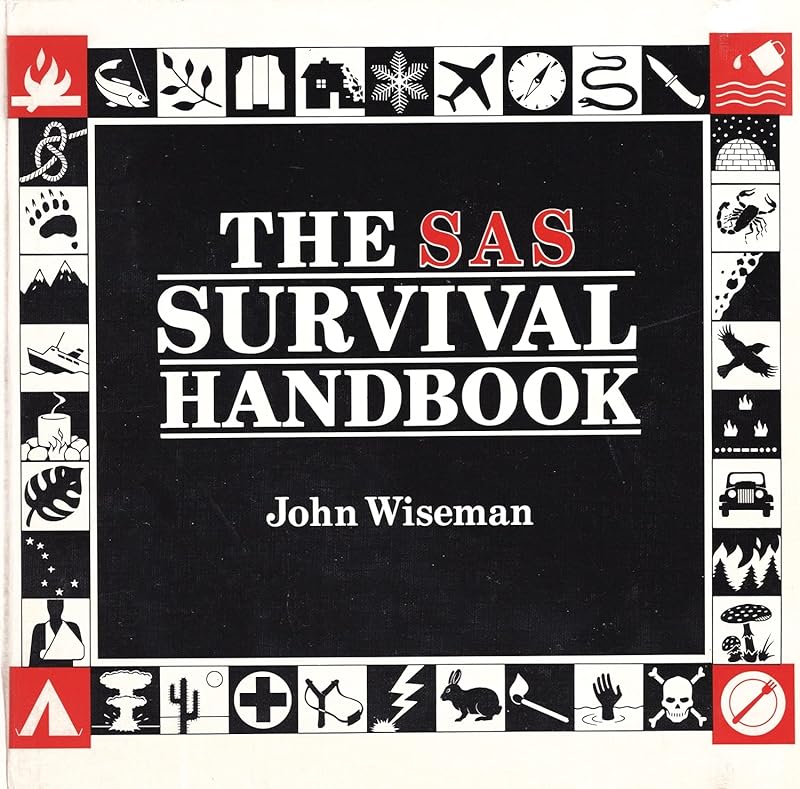 The SAS survival handbook by John WISEMAN