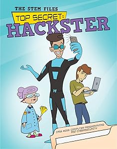 Top Secret: Hackster (The STEM Files Book 2) by D.C. London