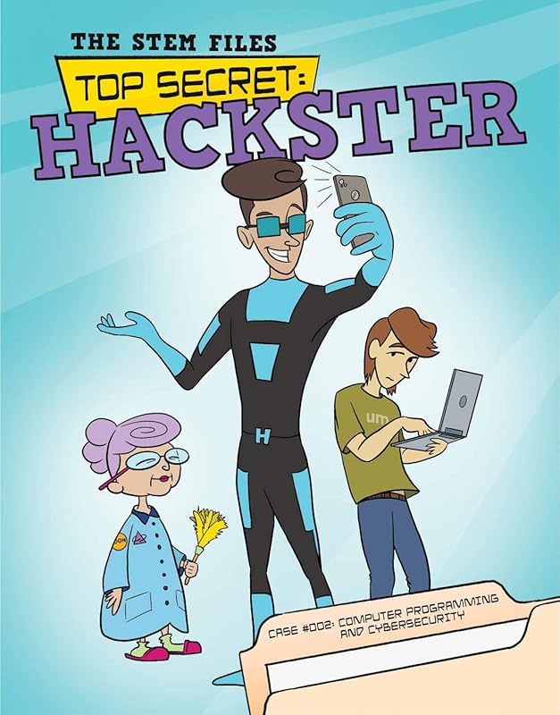 Top Secret: Hackster (The STEM Files Book 2) by D.C. London