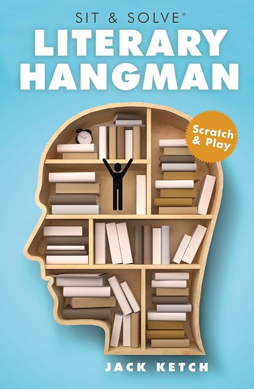 Sit & Solve® Literary Hangman (Sit & Solve® Series) by Jack Ketch