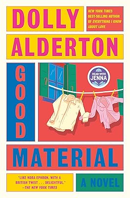 Good Material: A Read with Jenna Pick: A novel