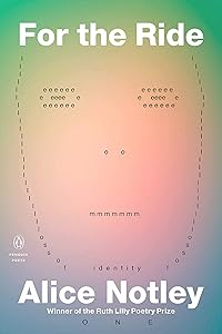 For the Ride (Penguin Poets) by Alice Notley