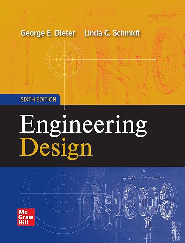 Engineering Design by George Dieter