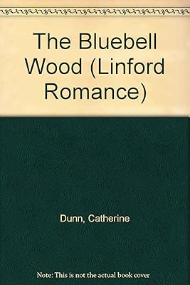The Bluebell Wood (LIN) (Linford Romance Library)