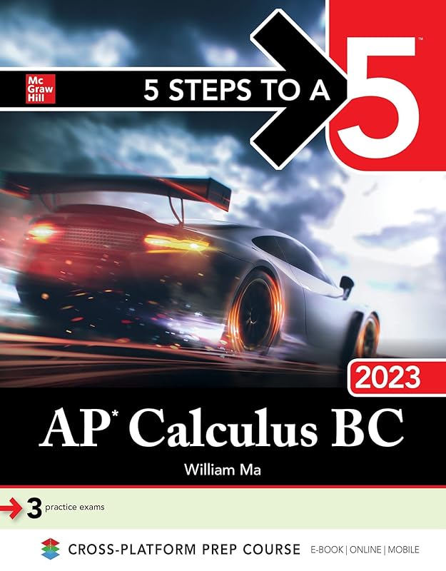 5 Steps to a 5: AP Calculus BC 2023 by William Ma