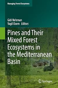 Pines and Their Mixed Forest Ecosystems in the Mediterranean Basin (Managing Forest Ecosystems, 38) by Gidi Ne'eman