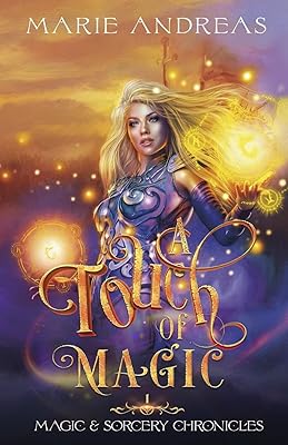 A Touch of Magic (Magic & Sorcery Chronicles)