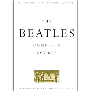 The Beatles: Complete Scores (Transcribed Score)