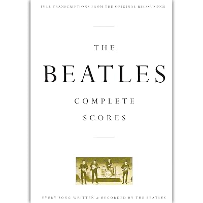 The Beatles: Complete Scores (Transcribed Score)