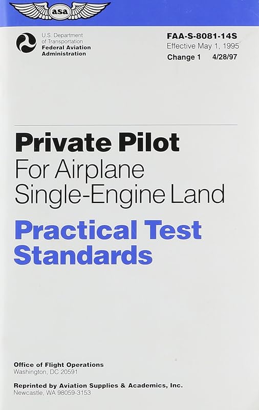 Private Pilot Airplane Single-Engine Land Practical Test Standards: Faa-S-8081 14.1S, Practical Test Standards by United States. Federal Aviation Administration