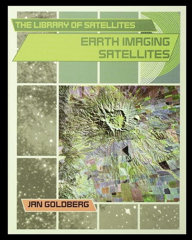 Earth Imaging Satellites by Jan Goldberg