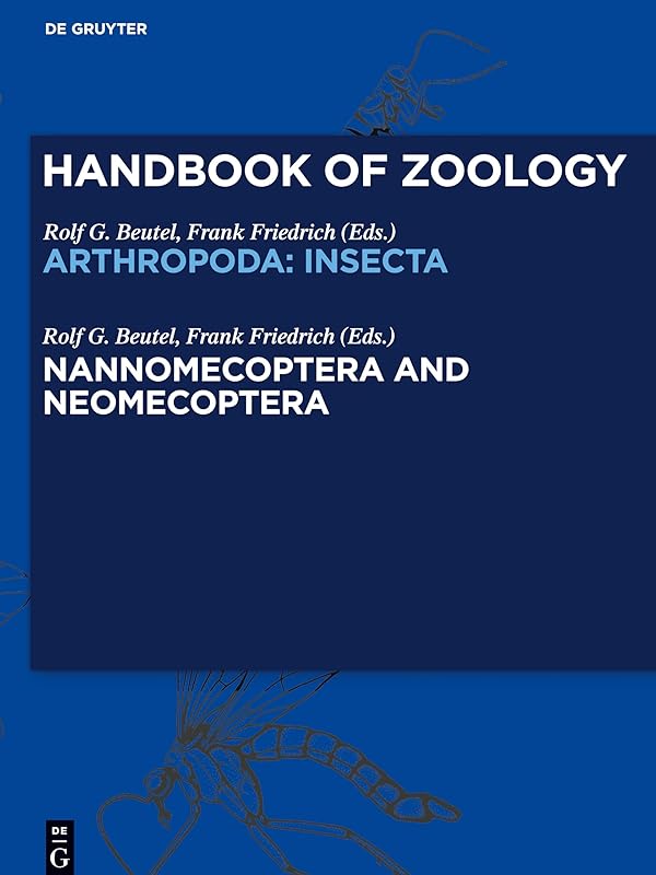 Nannomecoptera and Neomecoptera (Handbook of Zoology: Arthropoda: Insecta) by Rolf G. Beutel