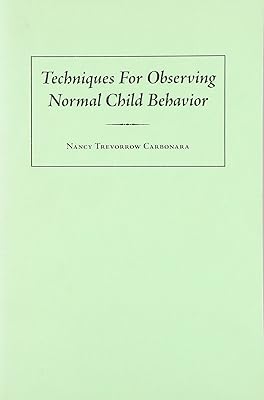 Techniques for Observing Normal Child Behavior
