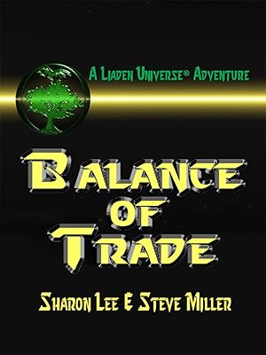 Balance of Trade (Liaden Universe Book 3)