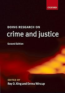 Doing Research on Crime and Justice by Roy King