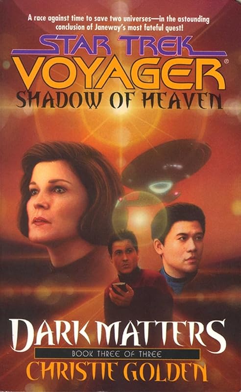 Shadow of Heaven: Dark Matters #3 (Star Trek: Voyager) by Christie Golden