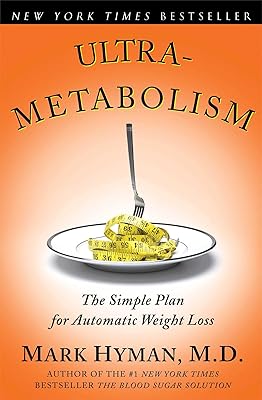 Ultrametabolism: The Simple Plan for Automatic Weight Loss