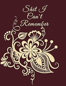 Shit I Can't Remember: Address Book With Alphabet Index ( Large Tabbed Address Book ). by Johny Security