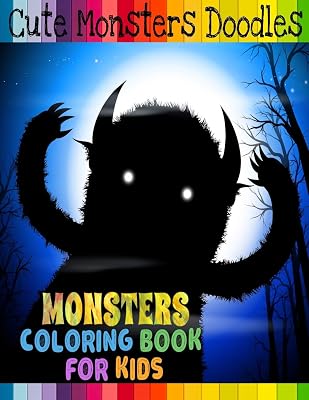 Cute Monsters Doodles: Coloring Books for Kids, Boys and Girls