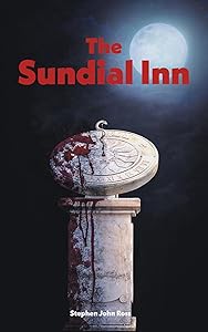 The Sundial Inn by Stephen John Ross