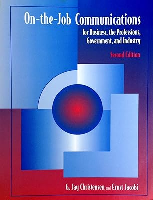 On-the-job communications for business, the professions, government, and industry