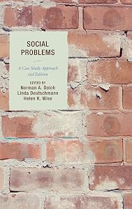 Social Problems: A Case Study Approach by Helen K. Wise