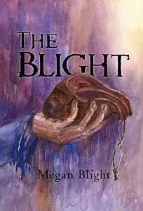 The Blight by Megan Blight