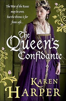 The Queen's Confidante. by Karen Harper