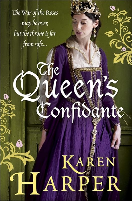 The Queen's Confidante. by Karen Harper by Karen Harper