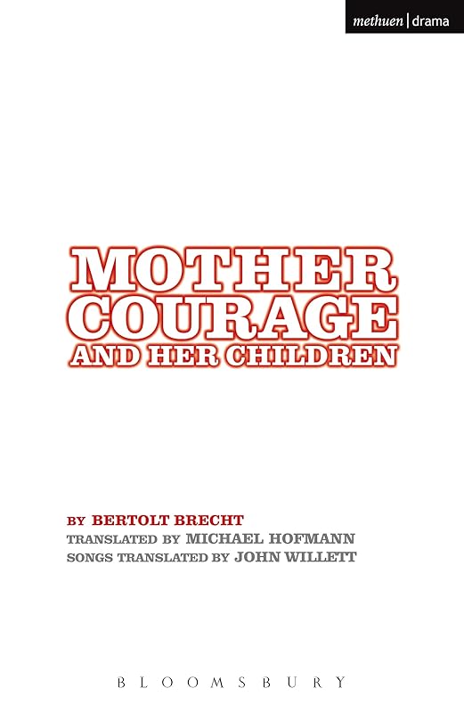 Mother Courage and Her Children (Modern Plays) by Bertolt Brecht