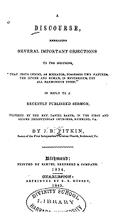 A Discourse, Embracing Several Important Objections to the Doctrine by John Budd Pitkin