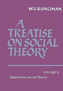 A Treatise on Social Theory: Volume 2, Substantive Social Theory