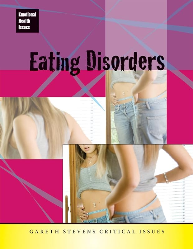 Eating Disorders (Emotional Health Issues) by Jane Bingham