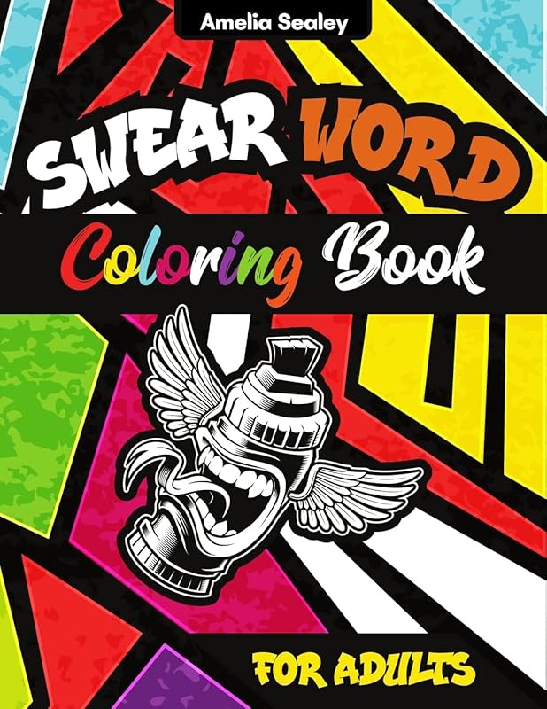 Sweary Motivational Quotes: Adult Coloring Book With Inspirational Swear Word For Stress Relief And Relaxation by Amelia Sealey